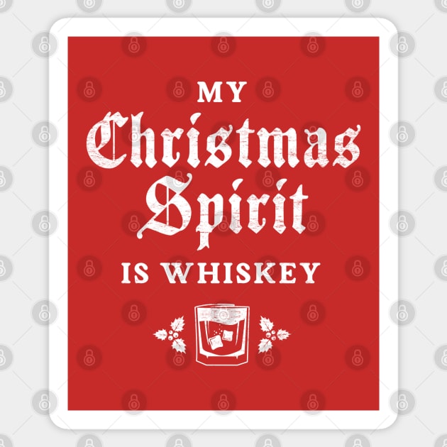 My Christmas Spirit Is Whiskey Sticker by TwistedCharm